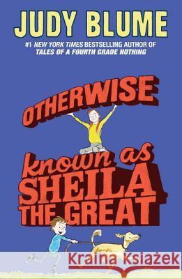 Otherwise Known as Sheila the Great Judy Blume 9780142408797 Puffin Books