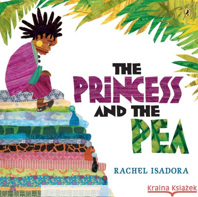 The Princess and the Pea Isadora, Rachel 9780142413937 Penguin Putnam Inc
