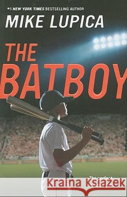 The Batboy Mike Lupica 9780142417829 Puffin Books
