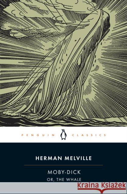 Moby-Dick: or, The Whale Herman Melville 9780142437247 Penguin Books Ltd