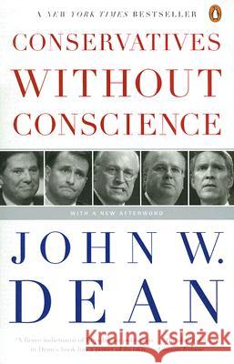 Conservatives Without Conscience John W. Dean 9780143038863 Penguin Books