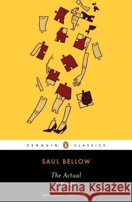 The Actual: A Novella Saul Bellow Joseph O'Neill 9780143105848 Penguin Books