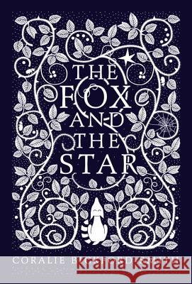 Fox and the Star Coralie Bickford-Smith 9780143108672