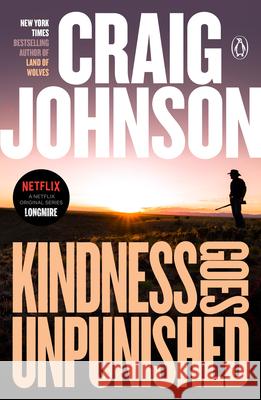 Kindness Goes Unpunished: A Longmire Mystery Craig Johnson 9780143113133 Penguin Books