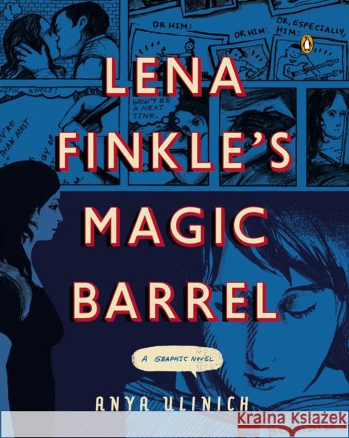 Lena Finkle's Magic Barrel: A Graphic Novel Ulinich, Anya 9780143125242 Penguin Books