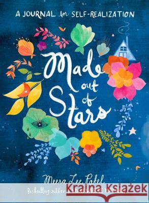 Made Out of Stars: A Journal for Self-Realization Patel, Meera Lee 9780143131588