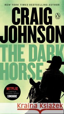 The Dark Horse: A Longmire Mystery Craig Johnson 9780143134886