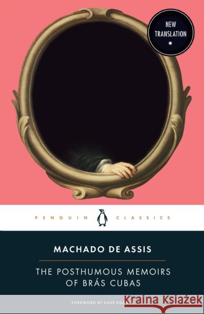 The Posthumous Memoirs of Brás Cubas Machado De Assis, Joaquim Maria 9780143135036
