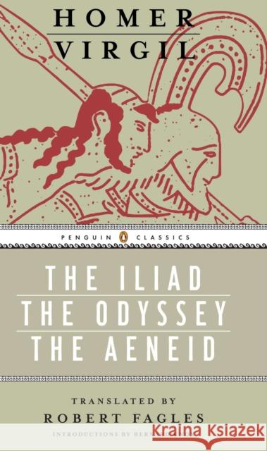 The Iliad, the Odyssey, and the Aeneid Box Set: (Penguin Classics Deluxe Edition) Homer 9780147505606 Penguin Books