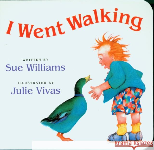I Went Walking Sue Williams Julie Vivas 9780152007713 Red Wagon Books
