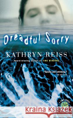 Dreadful Sorry Kathryn Reiss 9780152050870 Harcourt Paperbacks