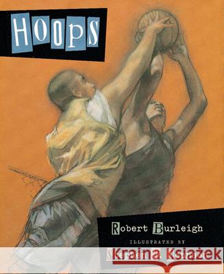 Hoops Robert Burleigh Stephen T. Johnson 9780152163808 Voyager Books