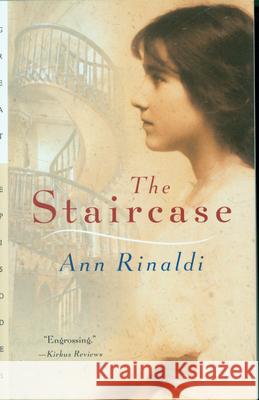 The Staircase Ann Rinaldi 9780152167882 Gulliver Books