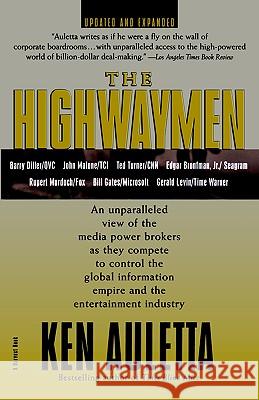 The Highwaymen: Updated and Expanded Ken A. J. Auletta Auletta 9780156005739 Harvest Books