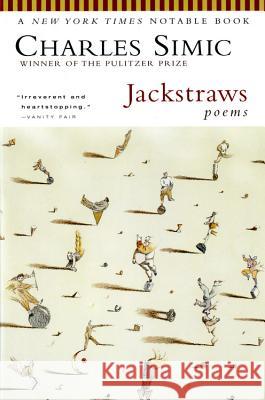 Jackstraws: Poems Charles Simic 9780156010986