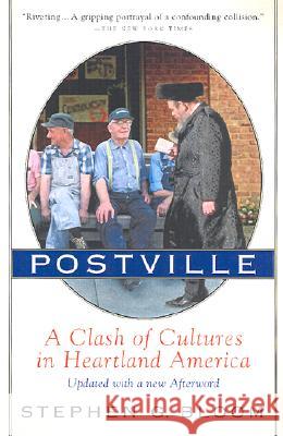 Postville: A Clash of Cultures in Heartland America Stephen G. Bloom 9780156013369 Harvest Books