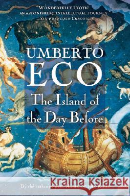 Island of the Day Before Eco, Umberto 9780156030373 Harvest Books