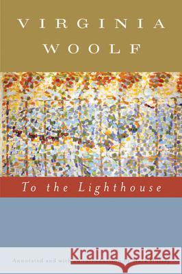 To the Lighthouse (Annotated) Virginia Woolf Mark Hussey 9780156030472