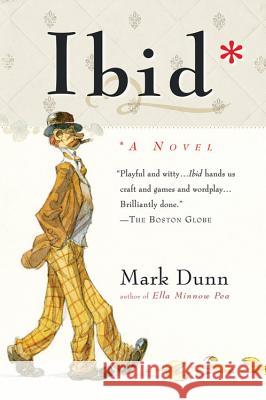 IBID Mark Dunn 9780156031004 Harvest Books