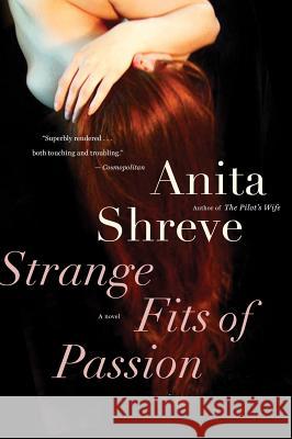 Strange Fits of Passion Anita Shreve 9780156031394 Harvest Books