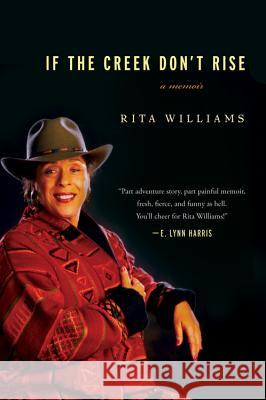 If the Creek Don't Rise Rita Williams 9780156032858 Harvest Books