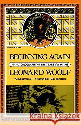 Beginning Again Revised Leonard Woolf 9780156116800 Harvest/HBJ Book