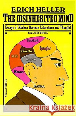 Disinherited Mind: Essays in Modern German Literature and Thought Erich Heller Erich Heller 9780156261005 Harvest/HBJ Book