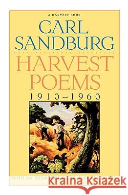 Harvest Poems: 1910-1960 Carl Sandburg Mark Va 9780156391252