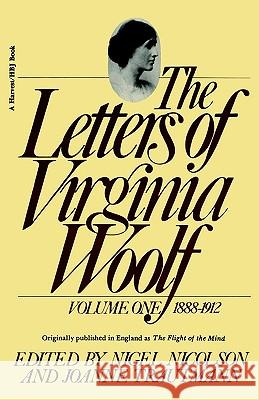 The Letters of Virginia Woolf: Vol. 1 (1888-1912) Virginia Woolf Joanne Trautmann Nigel Nicolson 9780156508810 Harcourt