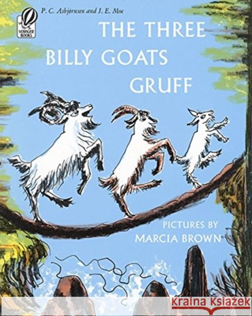 The Three Billy Goats Gruff Asbjornsen, P. C. 9780156901505 Voyager Books