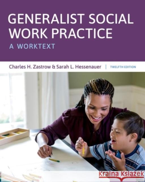 Generalist Social Work Practice: A Worktext Zastrow, Charles H. 9780190093426