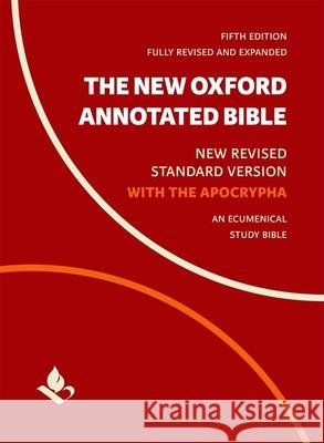 The New Oxford Annotated Bible with Apocrypha: New Revised Standard Version Michael Coogan Marc Brettler Carol Newsom 9780190276072 Oxford University Press, USA