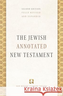 The Jewish Annotated New Testament Amy-Jill Levine Brettler Mar 9780190461850 Oxford University Press, USA