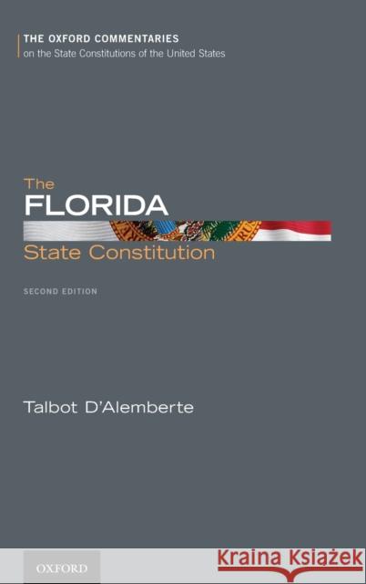 The Florida State Constitution Talbot D'Alemberte 9780190464066 Oxford University Press, USA