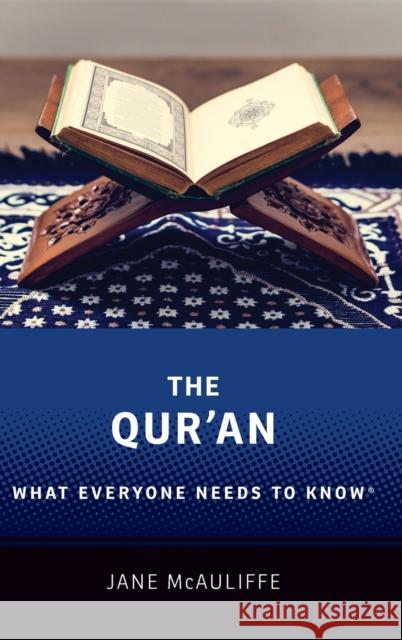 The Qur'an: What Everyone Needs to Know(r) McAuliffe, Jane 9780190867683