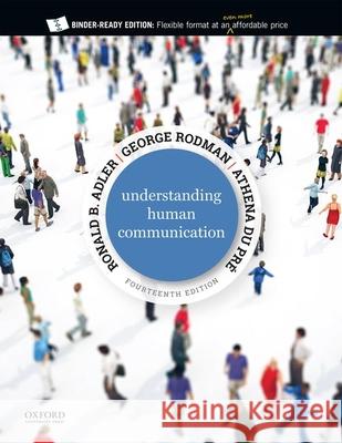 Understanding Human Communication 14th Edition: Premium Edition with Ancillary Resource Center eBook Access Code Adler 9780190925710