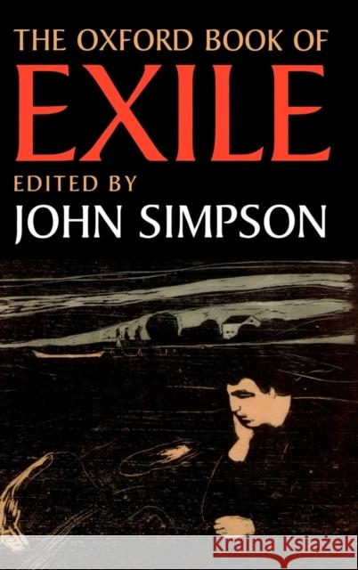 The Oxford Book of Exile John Simpson 9780192142214 Oxford University Press