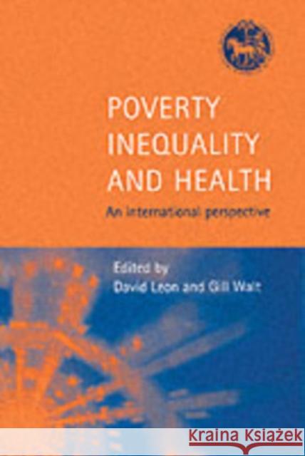 Poverty, Inequality and Health : An International Perspective David Leon Gill Walt 9780192631961 Oxford University Press