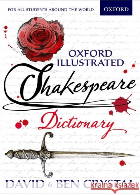 Oxford Illustrated Shakespeare Dictionary David Crystal Ben Crystal 9780192737502 Oxford University Press