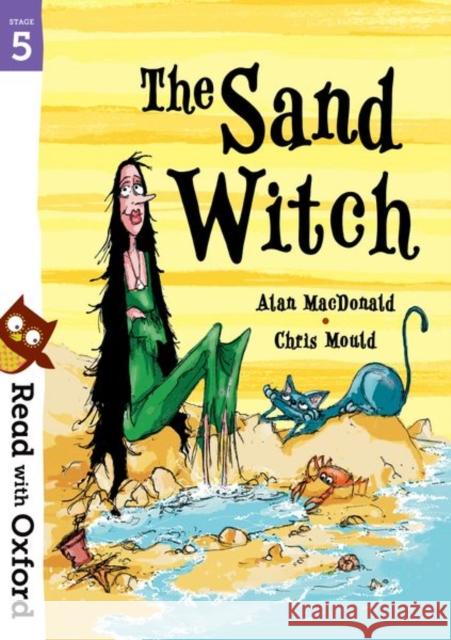 Read with Oxford: Stage 5: The Sand Witch Alan MacDonald 9780192765284