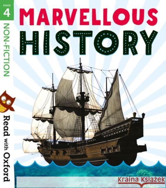 Read with Oxford: Stage 4: Non-fiction: Marvellous History Rob Alcraft Becca Heddle Daniel Duncan 9780192773876