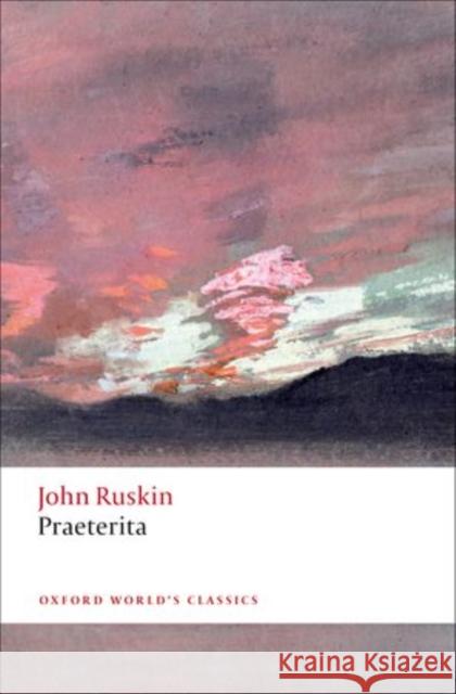 Praeterita John Ruskin 9780192802415