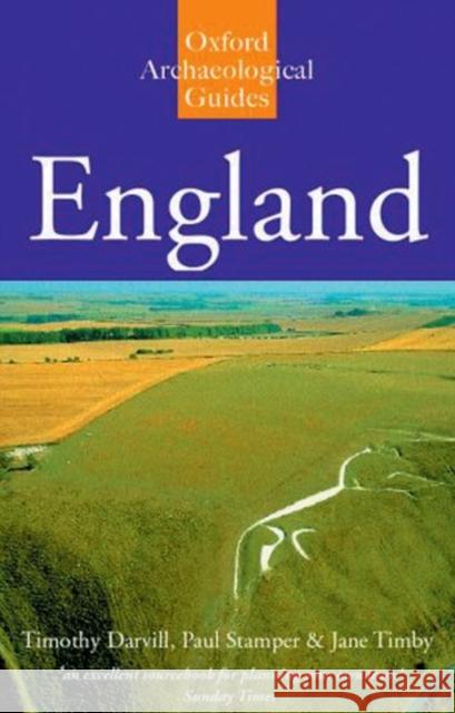 England: An Oxford Archaeological Guide to Sites from Earliest Times to Ad 1600 Darvill, Timothy 9780192841018 Oxford University Press