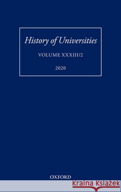 History of Universities Volume XXXIII/2 Feingold, Mordechai 9780192893833
