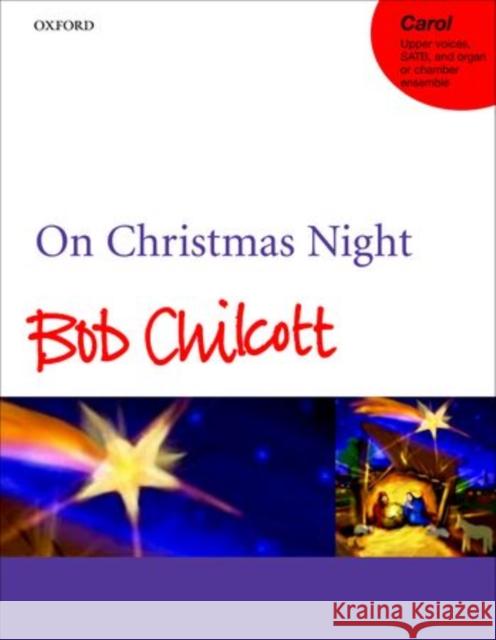 On Christmas Night Chilcott, Bob 9780193375604