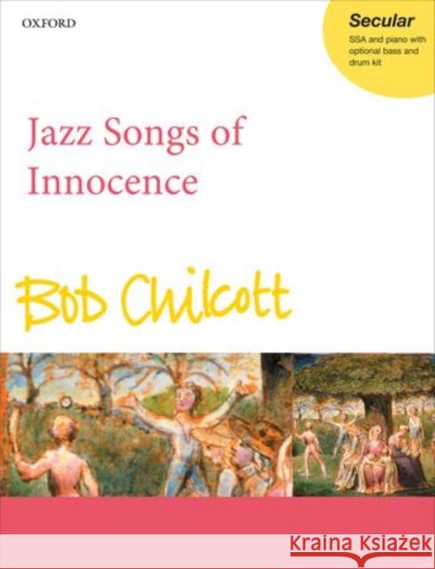 Jazz Songs of Innocence Bob Chilcott 9780193381568