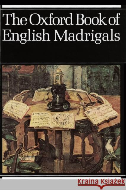 The Oxford Book of English Madrigals Phillip Ledger Philip Ledger 9780193436640 Oxford University Press