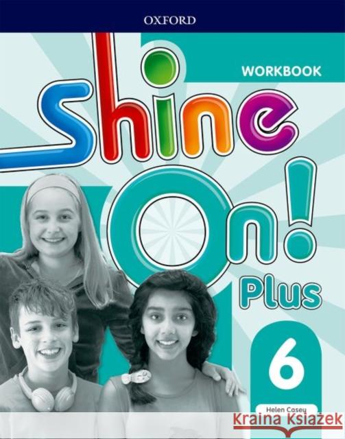 Shine On!: Level 6: Workbook Helen Casey   9780194033688