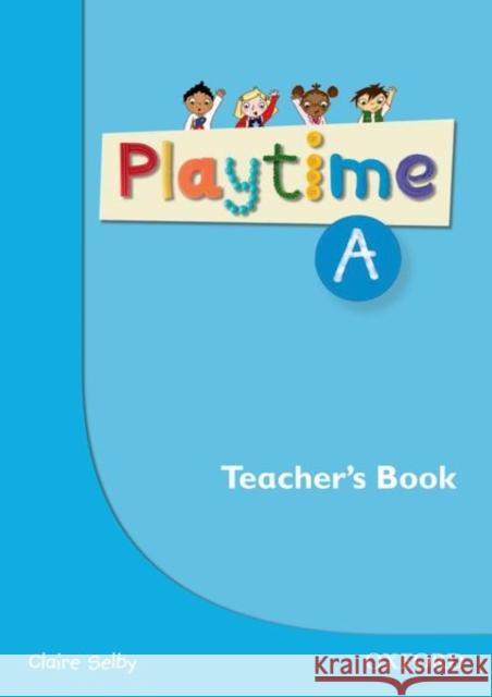 Playtime: A: Teacher's Book : Stories, DVD and play- start to learn real-life English the Playtime way!  9780194046602 
