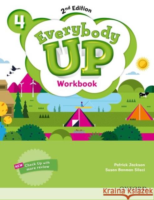 Everybody Up: Level 4: Workbook: Linking Your Classroom to the Wider World: Level 4 Patrick Jackson Susan Banman Sileci Kathleen Kampa 9780194106139